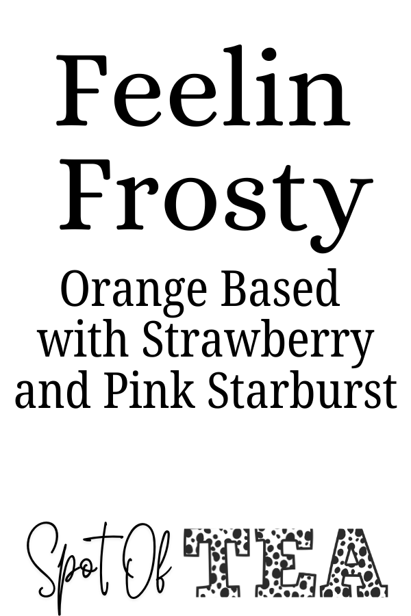Basic Tea - Feelin Frosty