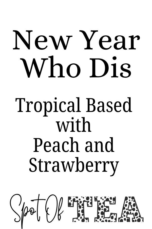 Basic Tea - New Year Who Dis