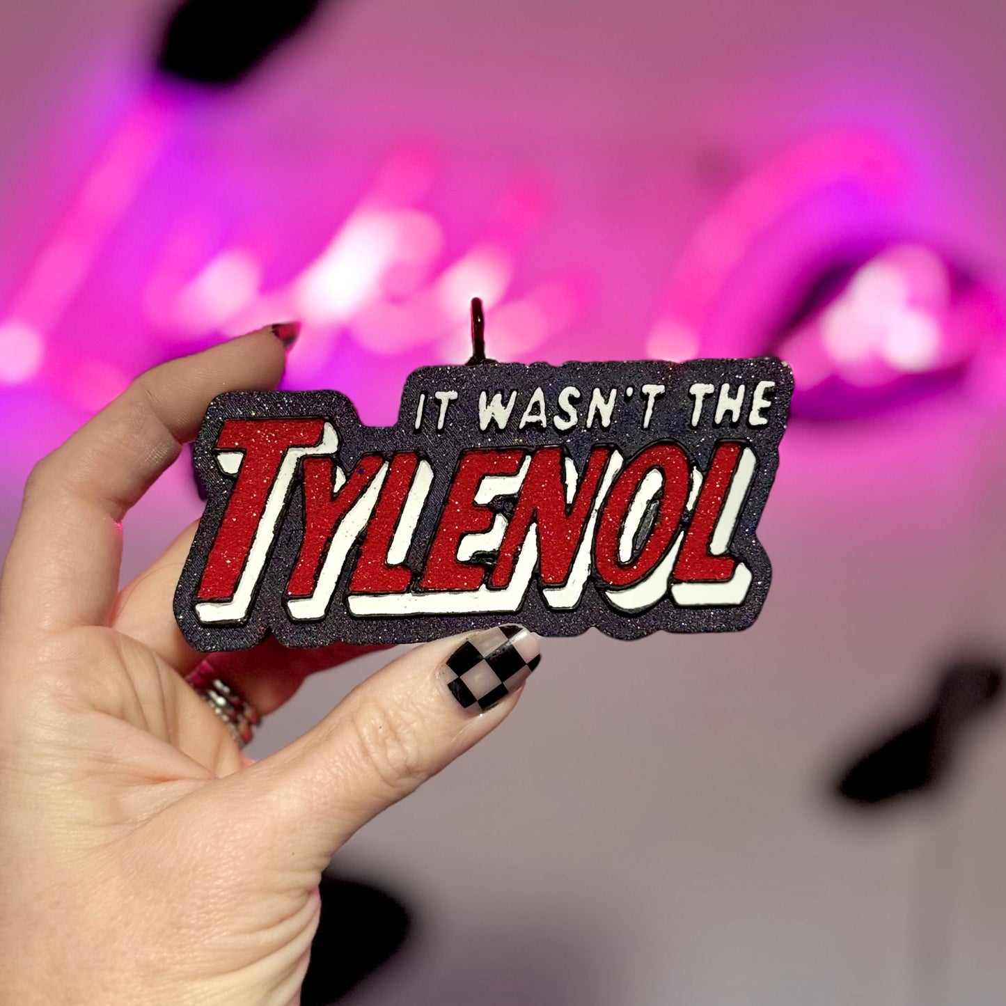 It Wasn’t the Tylenol - Car Freshie