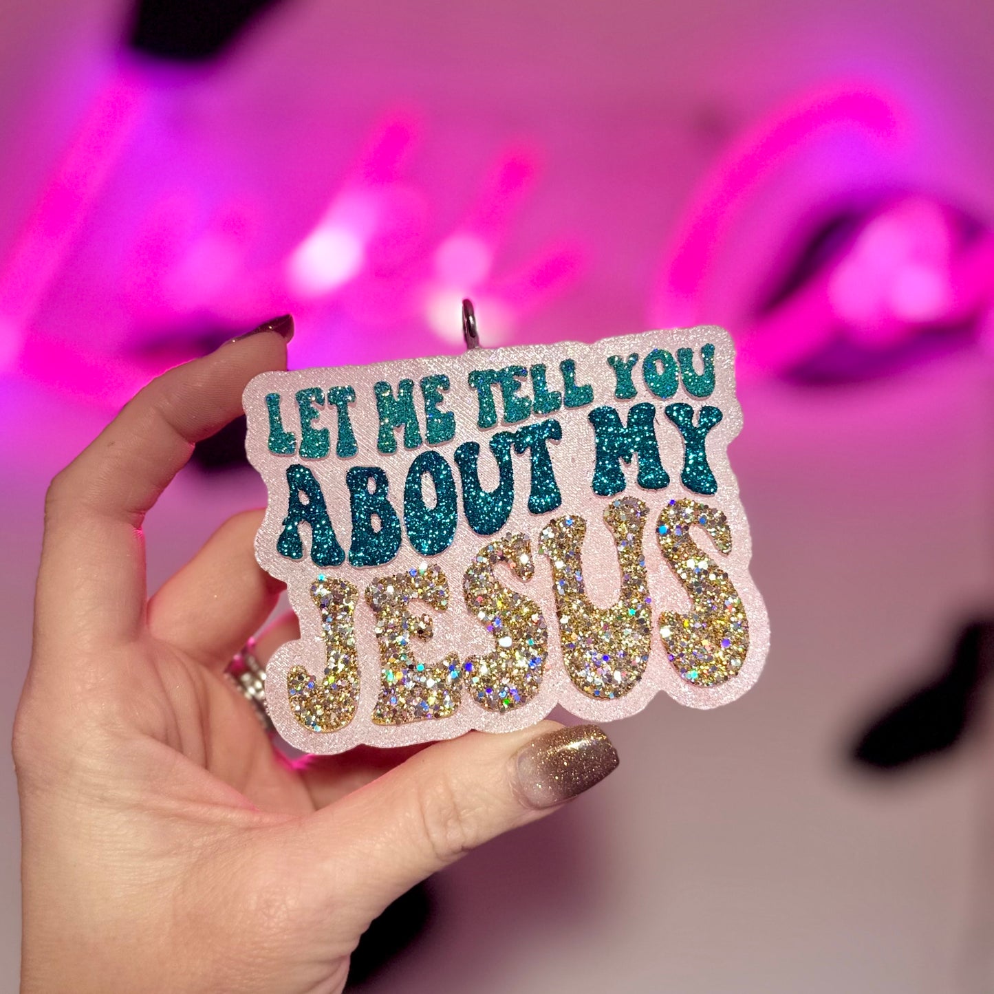 Bloom - Let Me Tell You About My Jesus   Car Freshie