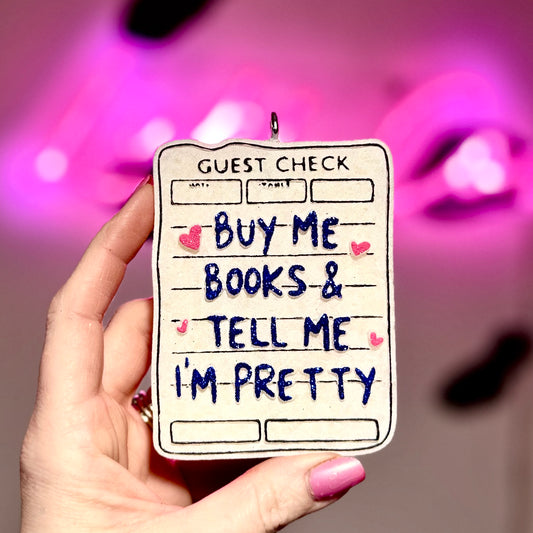 Buy Me Book and Tell Me I’m Pretty -Car Freshie