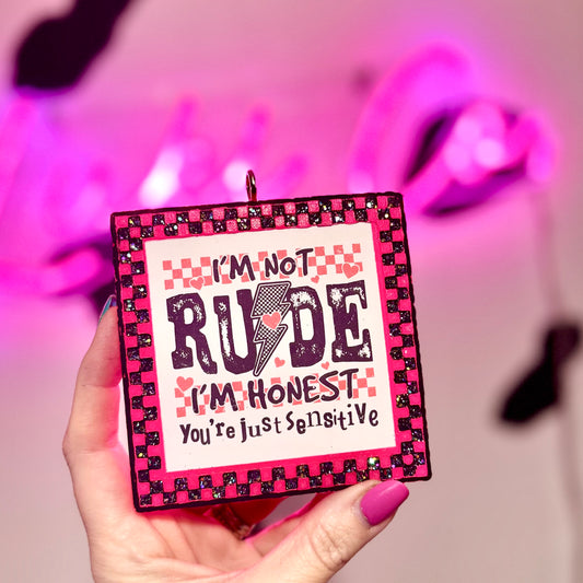 I’m Not Rude Glittered Checkered Frame Car Freshie
