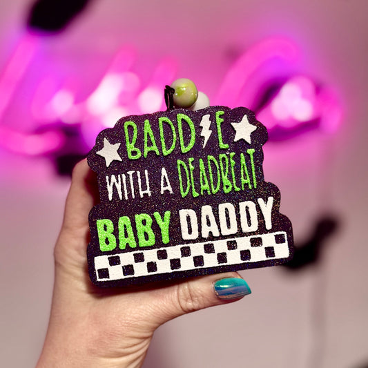Baddie With A Deadbeat Baby Daddy  Neon Green  Car Freshie