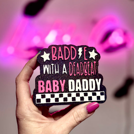 Baddie With A Deadbeat Baby Daddy  Pink  Car Freshie