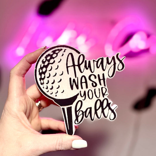 Always Wash Your Balls Car Freshie