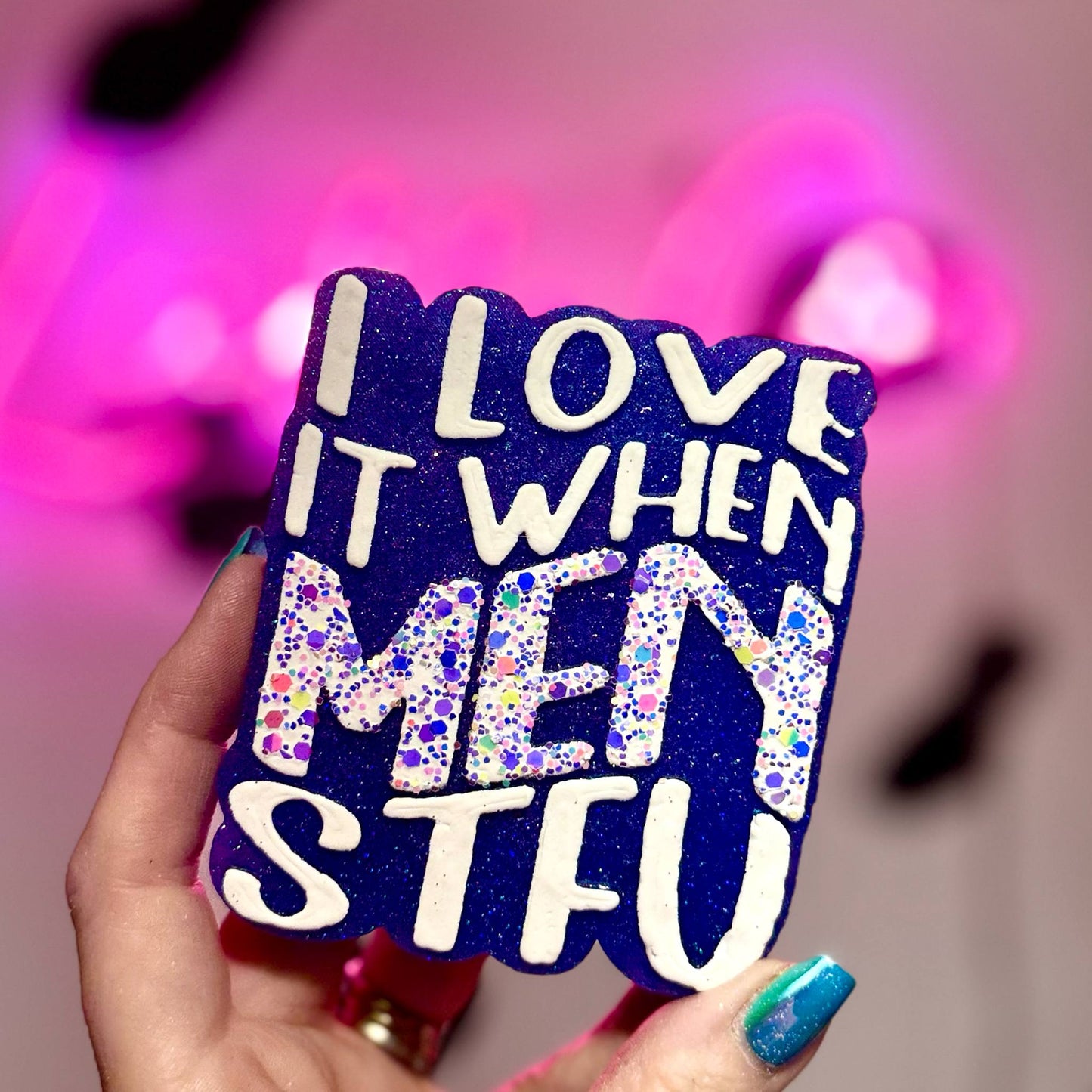 I Love It When Men STFU  - Car Freshie