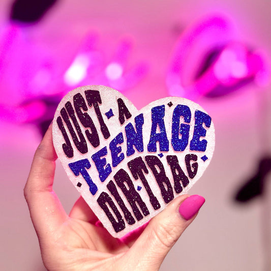 Just A Teenage Dirtbag -  Car Freshie