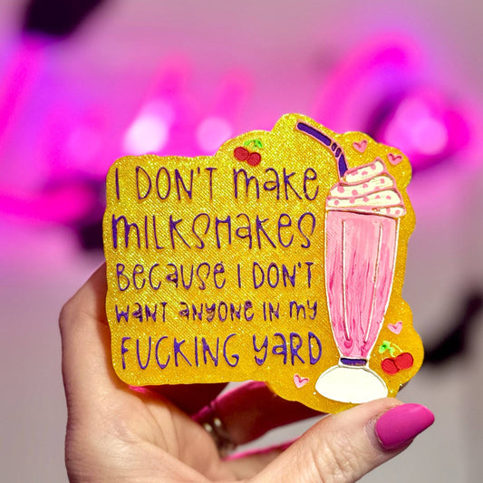 I Don’t Make Milkshakes - Car Freshie