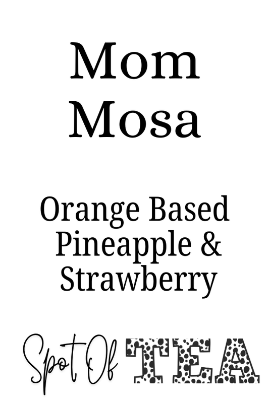 Basic Tea - Mom-Mosa