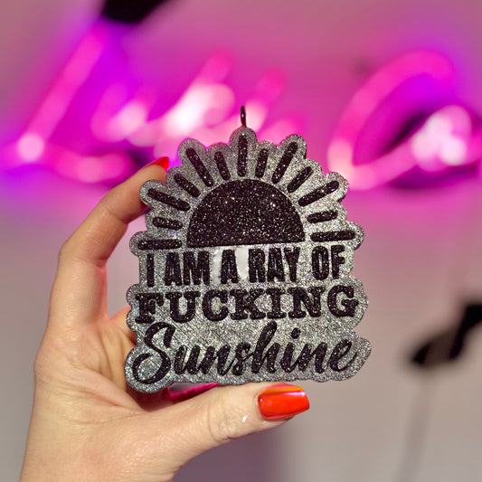 I’m A Ray Of Sunshine Car Freshie